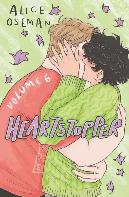 Cover of Heartstopper #6: A Graphic Novel