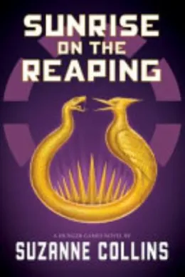 Cover of Sunrise on the Reaping (a Hunger Games Novel)