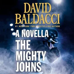 Cover of The Mighty Johns: One Novella & Thirteen Superstar Short Stories from the Finest in Mystery & Suspense
