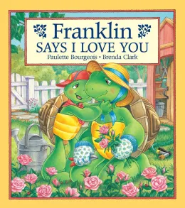Cover of Franklin Says I Love You