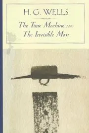 Cover of The Time Machine and The Invisible Man (Barnes & Noble Classics Series) (Barnes & Noble Classics)