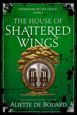 Cover of The House of Shattered Wings