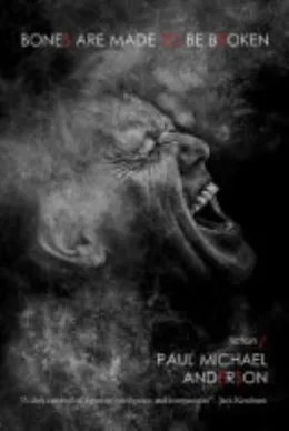 Cover of Bones Are Made to Be Broken Deluxe Hardcover