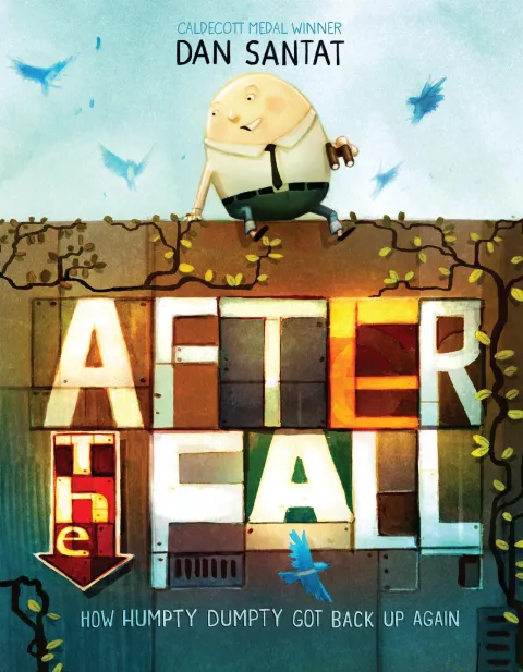 Cover of After the Fall (How Humpty Dumpty Got Back Up Again)