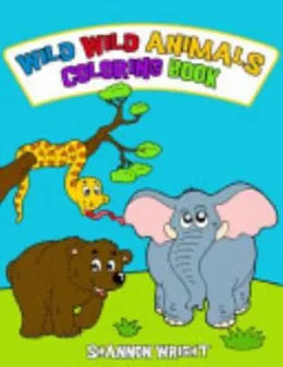 Cover of Wild Wild Animals Coloring Book