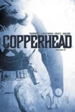 Cover of Copperhead Volume 2