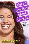 Cover of There's Something About Sweetie