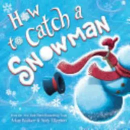 Cover of How to Catch a Snowman