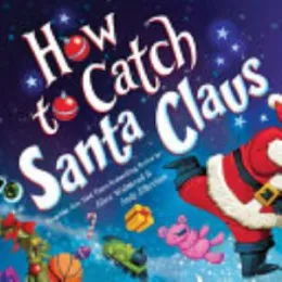 Cover of How to Catch Santa Claus