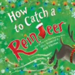 Cover of How to Catch a Reindeer