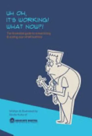 Cover of Uh Oh, It's Working! What Now?!