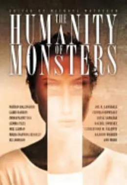 Cover of The Humanity of Monsters