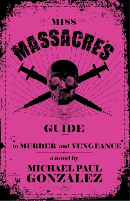 Cover of Miss Massacre's Guide to Murder and Vengeance
