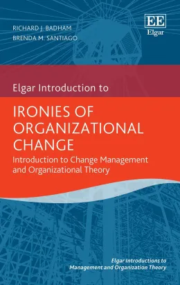 Cover of Ironies of Organizational Change