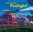 Cover of Construction Site: Firefight!