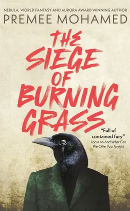 Cover of Siege of Burning Grass: Shortlisted for the 2024 Ursula K. Le Guin Prize for Fiction