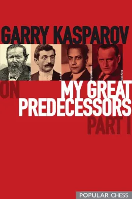 Cover of Garry Kasparov on My Great Predecessors, Part 1