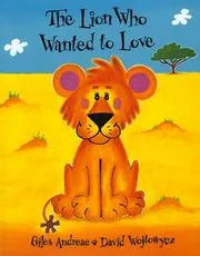 Cover of The lion who wanted to love