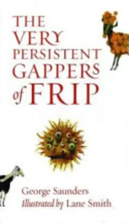 Cover of The Very Persistent Gappers of Frip