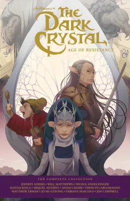 Cover of Jim Henson's The Dark Crystal Age of Resistance: The Complete Collection
