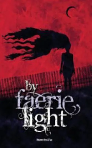 Cover of By Faerie Light
