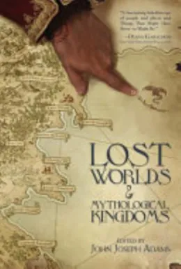 Cover of Lost Worlds & Mythological Kingdoms