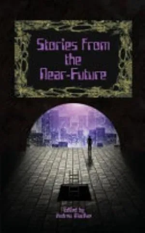 Cover of Stories from the Near-Future