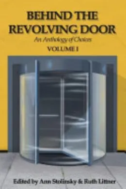 Cover of Behind the Revolving Door, an Anthology of Choices