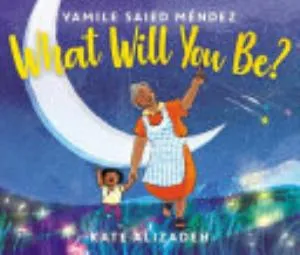 Cover of What Will You Be?