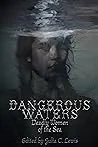 Cover of Dangerous Waters: Deadly Women of the Sea