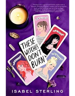 Cover of These Witches Don't Burn