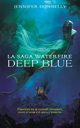 Cover of La saga Waterfire - Deep Blue