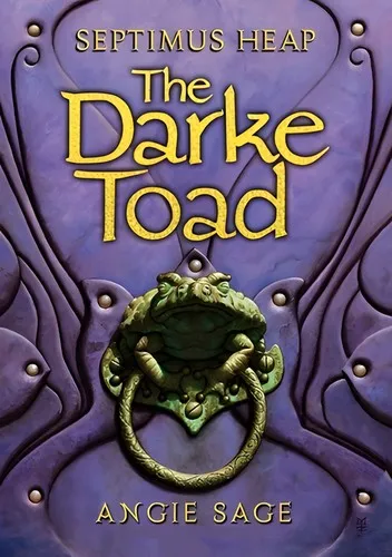 Cover of Septimus Heap: Darke Toad - Die Dunkelkröte