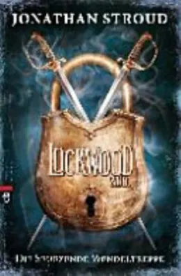 Cover of Lockwood & Co. 01 - Die Seufzende Wendeltreppe