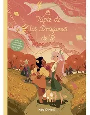 Cover of El Tapiz de los Dragones de Té [Próxima aparición]