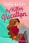 Cover of My Killer Vacation