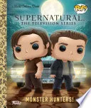 Cover of Supernatural The Television Series: Monster Hunters! (Funko Pop!)