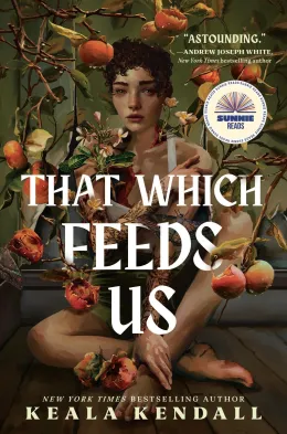 Cover of That Which Feeds Us: A Sunnie Reads Select