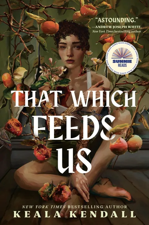 Cover of That Which Feeds Us: A Sunnie Reads Select