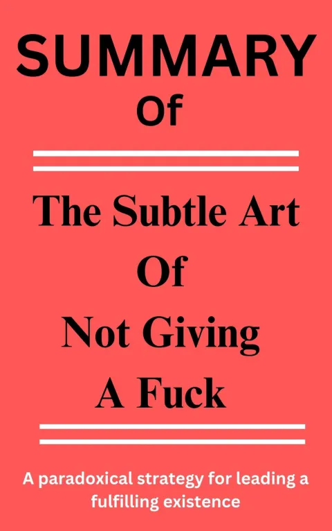 Cover of Summary Of The Subtle Art Of Not Giving a Fuck