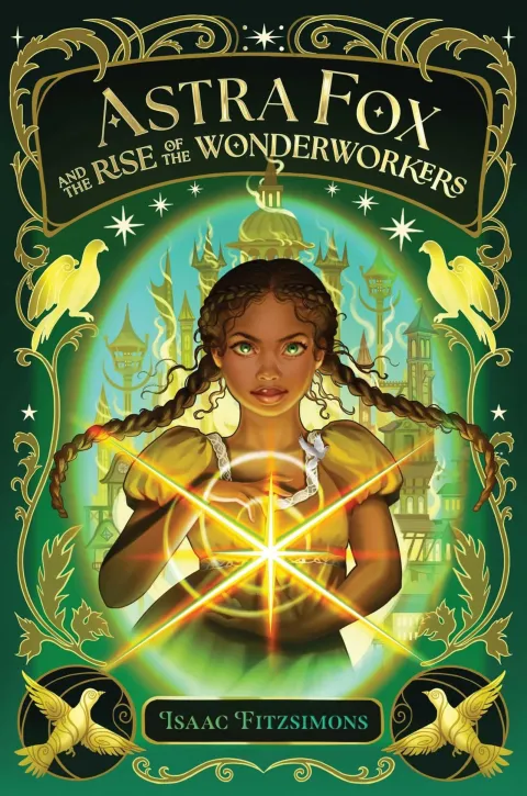 Cover of Astra Fox and the Rise of the Wonderworkers